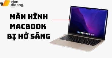 Màn hình MacBook bị hở sáng có sửa được không? Cách nhận biết và xử lý hiệu quả