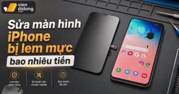 Sửa màn hình iPhone bị lem mực bao nhiêu tiền: Bảng giá và sự thật kỹ thuật