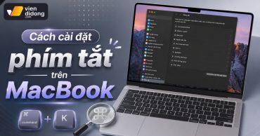 Cách cài đặt phím tắt trên MacBook (macOS Sonoma/Ventura) từ A-Z