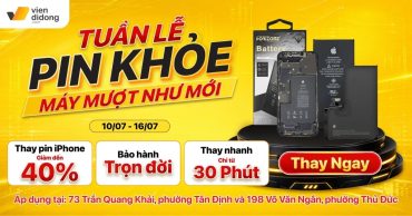 Tuần lễ pin khoẻ – máy mượt như mới: Thay pin bảo hành trọn đời tại Viện Di Động