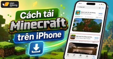 Cách tải Minecraft trên iPhone an toàn và đơn giản nhất