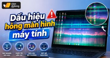 Dấu hiệu hỏng màn hình máy tính: Cách chẩn đoán lỗi chính xác