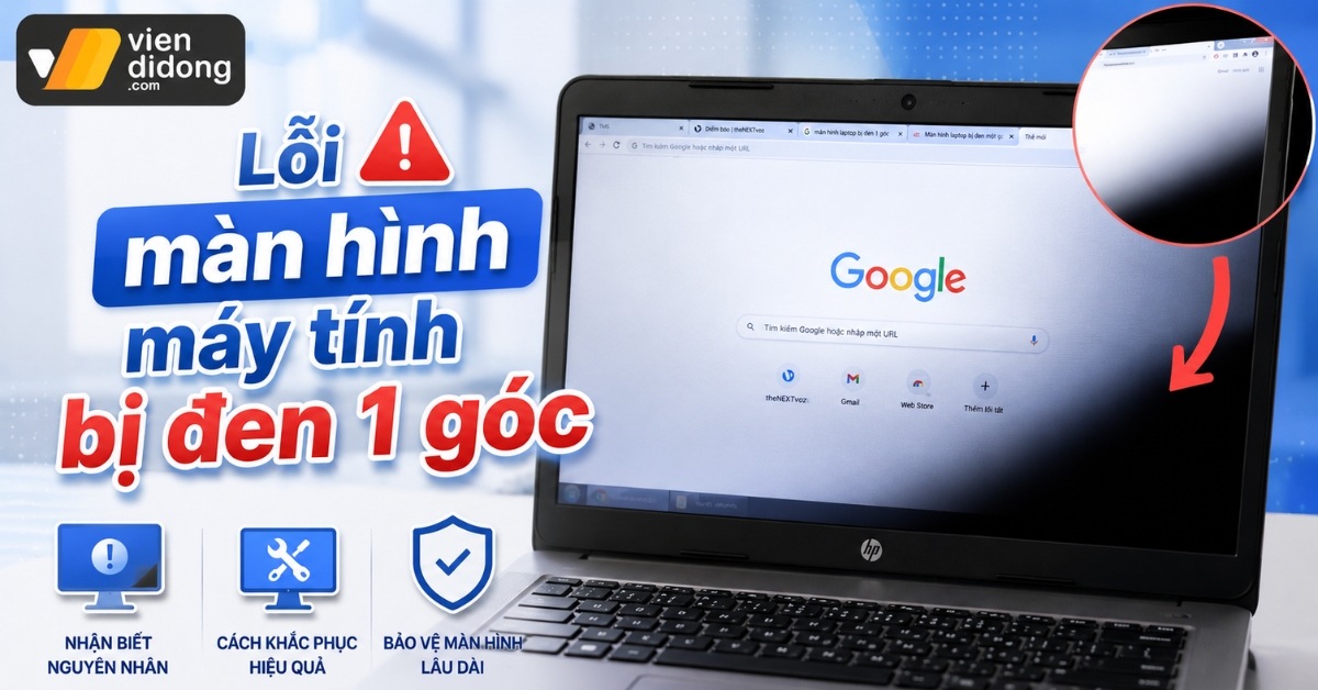 Lỗi màn hình máy tính bị đen 1 góc: Nguyên nhân và cách xử lý triệt để