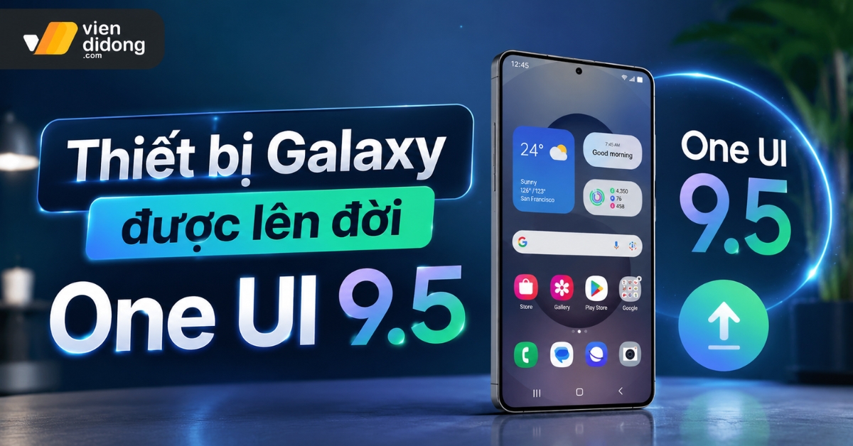 thiết bị Galaxy lên đời One UI