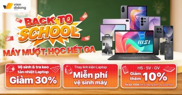 Bảo dưỡng Laptop tại Viện Di Động với chương trình ưu đãi Back to School – Máy mượt, học hết ga