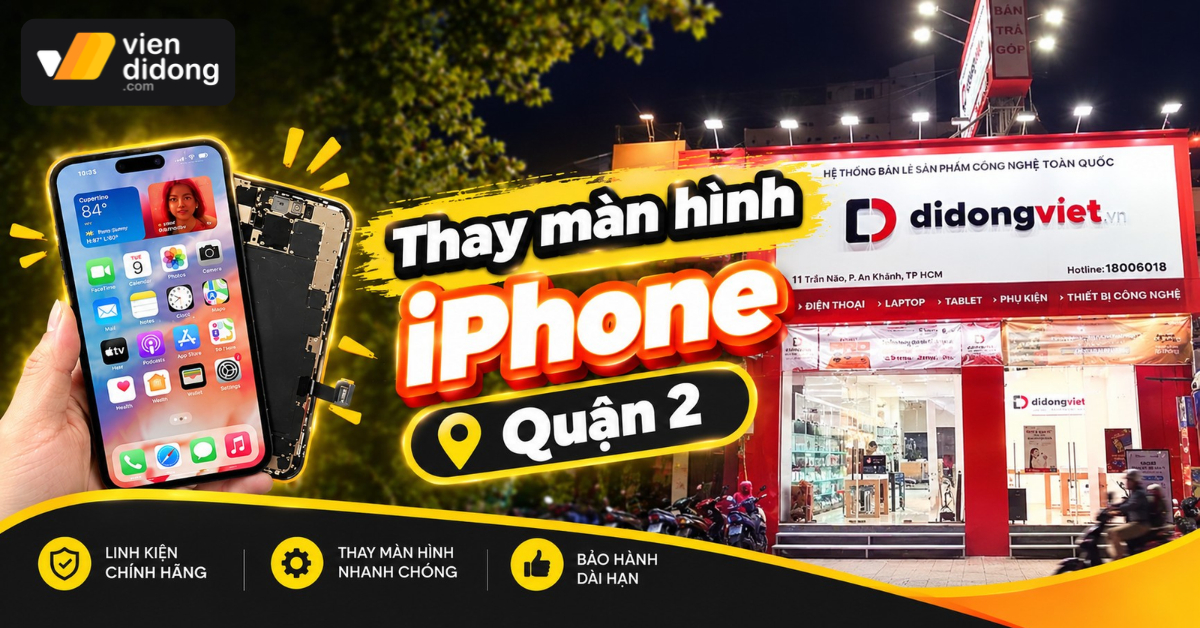 Thay màn hình iPhone quận 2 giá tốt, lấy ngay