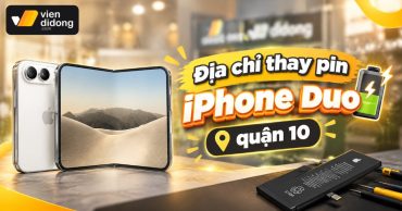 Thay pin iPhone Duo quận 10 lấy ngay, giá tốt, bảo hành dài hạn