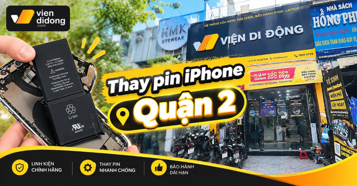 Thay Pin iPhone Quận 2 chính hãng, lấy liền và có bảo hành dài hạn