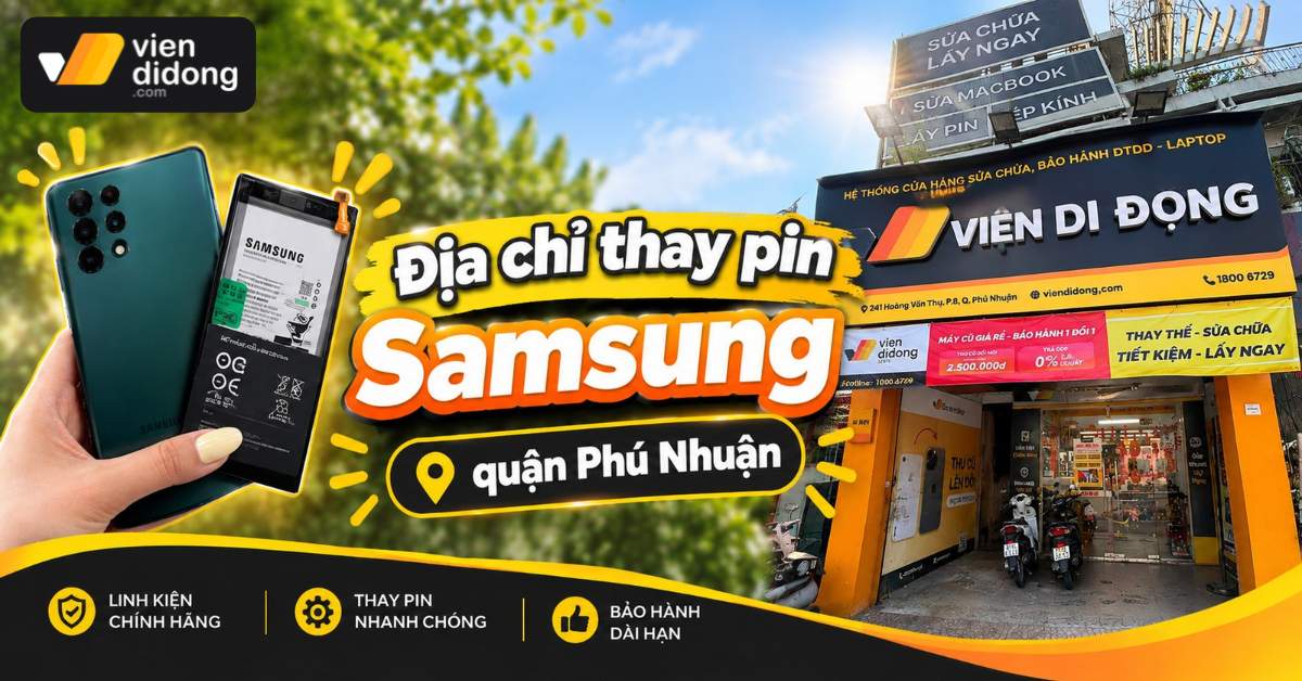 Thay Pin Samsung Phú Nhuận chính hãng, lấy liền trong ngày