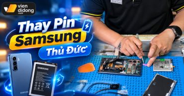 Thay pin Samsung Thủ Đức lấy liền, chính hãng và có bảo hành