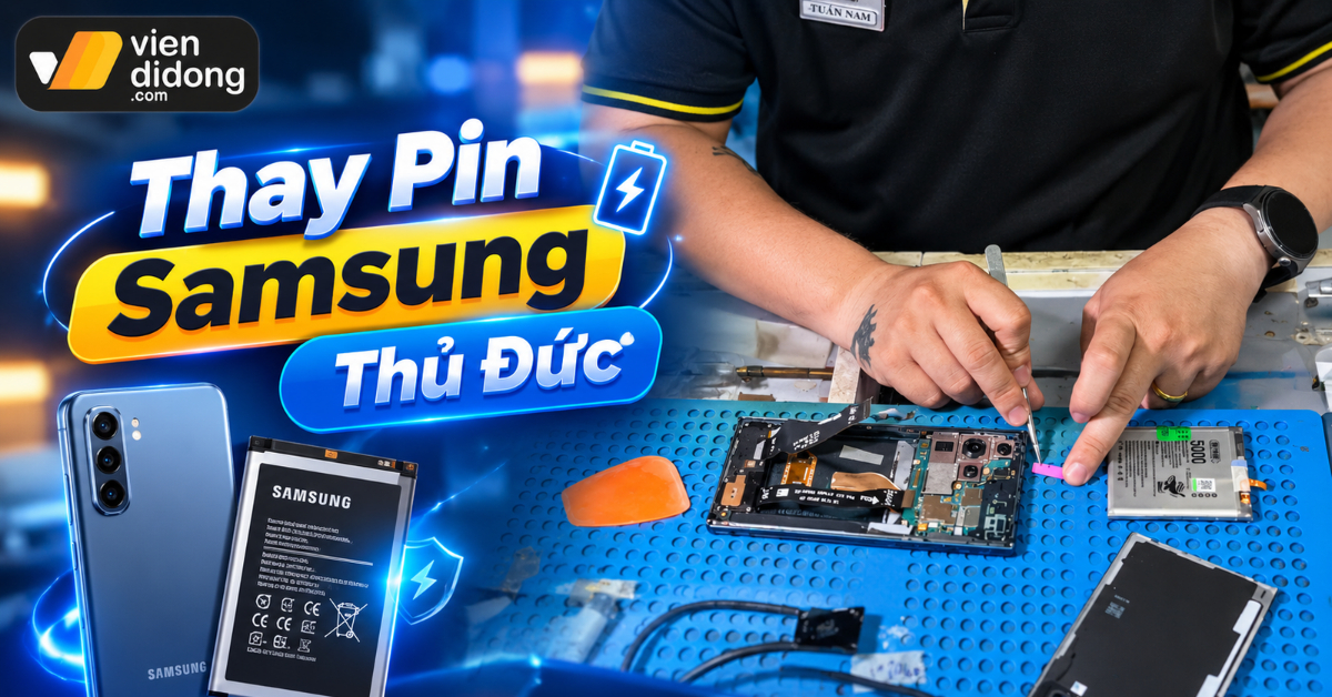 Thay pin Samsung Thủ Đức lấy liền, chính hãng và có bảo hành